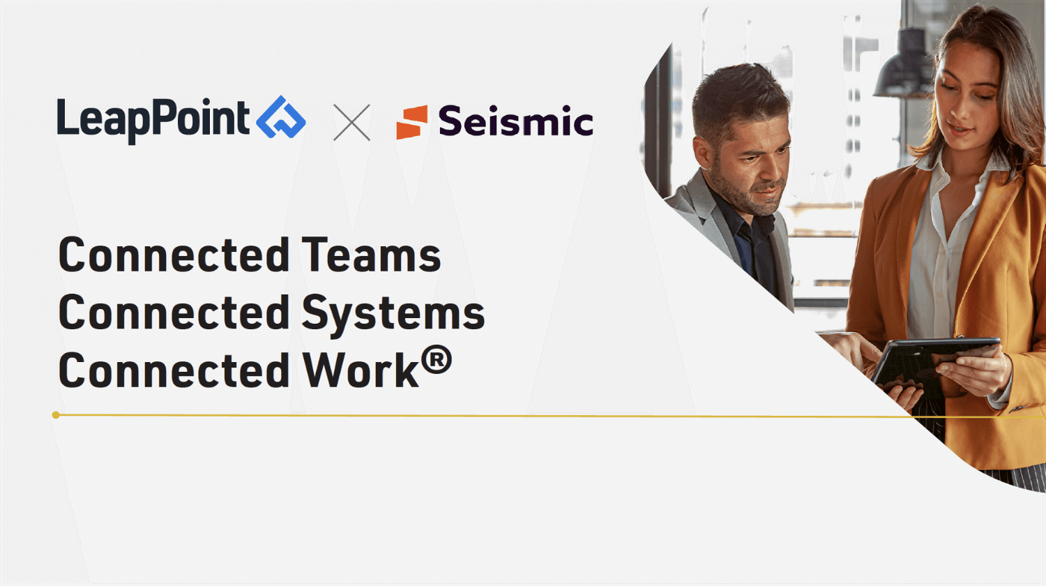 LeapPoint and Seismic logos connected teams, connected systems, connected work