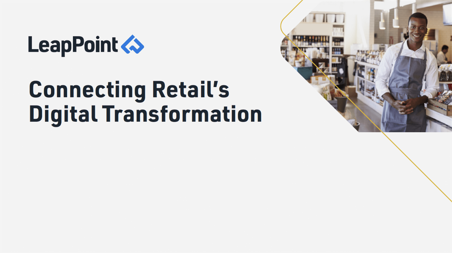 LeapPoint connecting retail's digital transformation